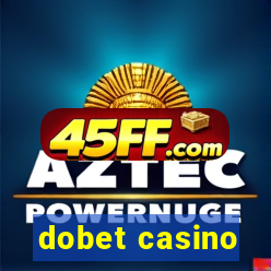 dobet casino
